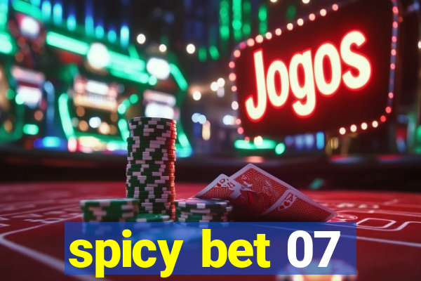 spicy bet 07